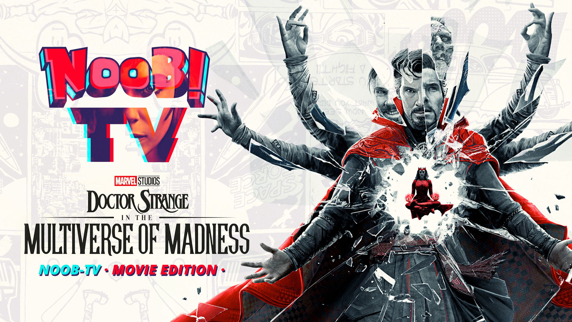 Doctor Strange in the Multiverse of Madness – Noob TV Movie Edition
