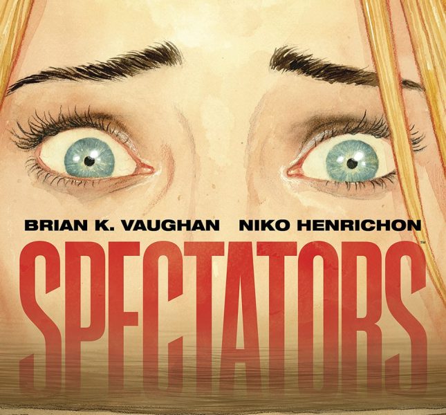 Spectators: la nueva y audaz novela gráfica de Brian K. Vaughan y Niko Henrichon